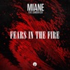 Miane - Fears In The Fire (feat. Camden Cox)