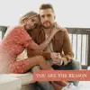 You Are the Reason - Single album lyrics, reviews, download