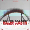 Roller Coastin' (Yøungbløød Remix) - Single album lyrics, reviews, download