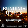 Blinding Lights (Originally Performed By the Weekend) [Karaoke Version] - Urock Karaoke