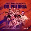 Set Relíquias da Putaria (feat. Mc Mm, Mc Toy, Mc Nando Dk, MC Fioti & DJ RD) - Single album lyrics, reviews, download