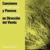 Canciones y Poemas en Dirección del Viento (1965 - Remasterizado) - EP