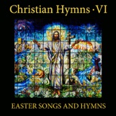 Christian Hymns, Vol. 6: Easter Songs and Hymns artwork