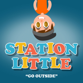 Go outside (feat. AJ McLean) - Station Little