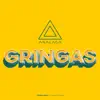 Gringas, Vol. 2 - Single album lyrics, reviews, download
