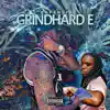 Grindhard E - Single album lyrics, reviews, download