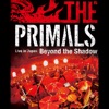 THE PRIMALS Live in Japan - Beyond the Shadow, 2022