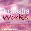 Orchestra Works album lyrics, reviews, download