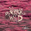 Mirror wild - Single