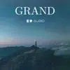 Grand - Single album lyrics, reviews, download