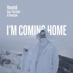 I'm Coming Home (feat. The Code & Georgian) Song Lyrics