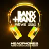 Headphones (N3RD x Banx & Ranx Remix) - Single album lyrics, reviews, download