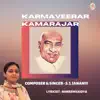 Karmaveerar Kamarajar - Single album lyrics, reviews, download