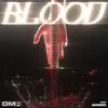 Blood - Single album lyrics, reviews, download