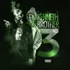 Kenneth Brother 3 album lyrics, reviews, download