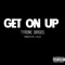Get on Up (feat. 1WayTKT) - Tyrone Briggs lyrics