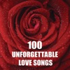 100 Unforgettable Love Songs artwork