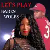 Let's Play - Single album lyrics, reviews, download