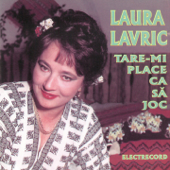 Tare-Mi Place Ca Să Joc - Laura Lavric