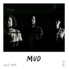 Mud - Single