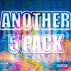 Another 5 Pack - EP