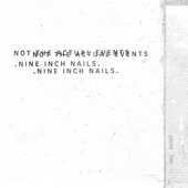 Nine Inch Nails - She's Gone Away