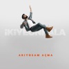 Arıyosam Açma - Single