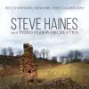 Steve Haines and the Third Floor Orchestra (feat. Becca Stevens, Chad Eby & Joey Calderazzo) album lyrics, reviews, download