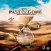 Past & Gone (Tributed Love Song) - Single album cover