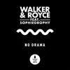 No Drama (feat. Sophiegrophy) - Single album lyrics, reviews, download