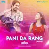 Stream & download Pani da Rang (From "Vicky Donor") [Remix] - Single