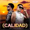 Calidad - Single album lyrics, reviews, download