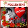 Ti voglio bene mamma: Per la tua festa mamma