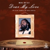 Dear My Love (feat. K.O, Siya Ntuli & Xowla) artwork