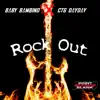 Rock Out (feat. CTG DayDay) - Single album lyrics, reviews, download