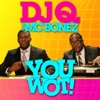 You Wot! (feat. MC Bonez) [Radio Edit] - Single, 2008