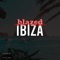 Ibiza - Jakob Leichtman & Blazed lyrics