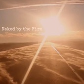 Naked by the Fire - Coquihalla Sunrise