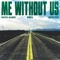 Me Without Us (with Justin Jesso) artwork