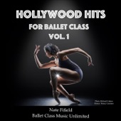 Hollywood Hits for Ballet Class, Vol. 1 artwork