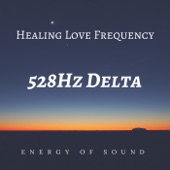 Healing Love Frequency (528Hz Delta) artwork