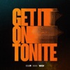 Get It on Tonite - Single