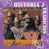 Historia y Tradicion - IV album lyrics, reviews, download