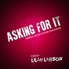 Asking for It (Original Motion Picture Soundtrack) artwork