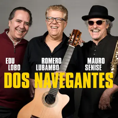 Dos Navegantes - Edu Lobo