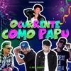 OCURRENTE COMO PAPU (feat. Saimon B & Themagicgram) - Single