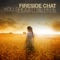 You Should Be Here Acapella - Fireside Chat lyrics