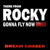 Gonna Fly Now (Remixed) - Single album lyrics, reviews, download