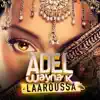 Laaroussa - Single album lyrics, reviews, download
