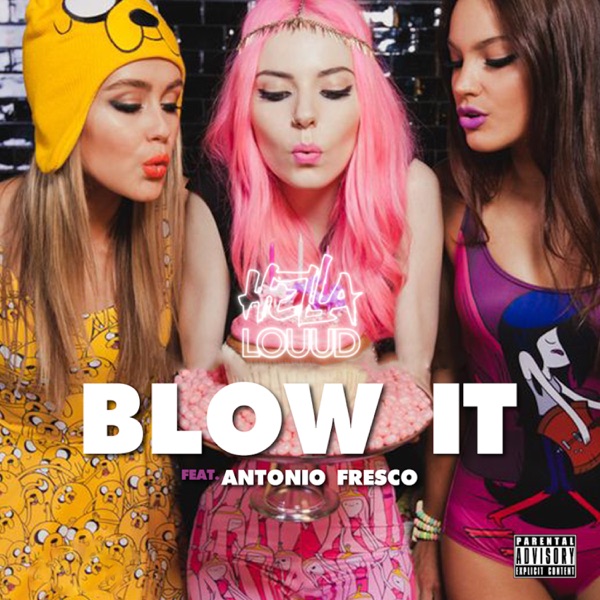 Blow It - Single - Clayton William, Jonn Hart & Antonio Fresco